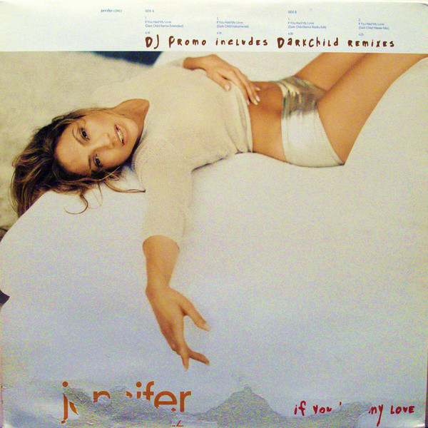 Cover Jennifer Lopez - If You Had My Love (Darkchild Remixes) (12, Promo) Schallplatten Ankauf