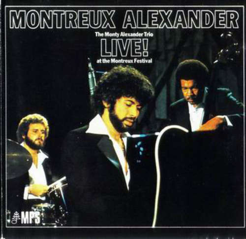 Cover The Monty Alexander Trio - Montreux Alexander - Live! At The Montreux Festival (LP, Album) Schallplatten Ankauf