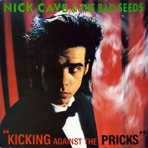 Cover Nick Cave & The Bad Seeds - Kicking Against The Pricks (LP, Album) Schallplatten Ankauf