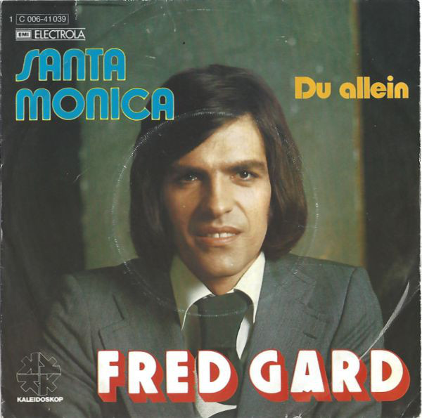 Cover Fred Gard - Santa Monica (7, Single) Schallplatten Ankauf