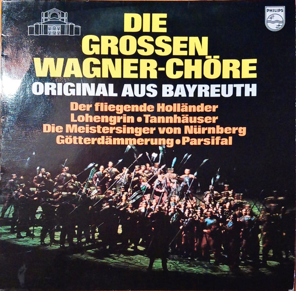Cover Richard Wagner - Die Grossen Wagner-Chöre Original Aus Bayreuth (LP, Club) Schallplatten Ankauf