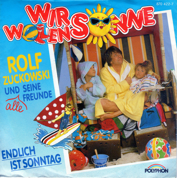 Cover Rolf Zuckowski Und Alle Seine Freunde* - Wir wollen Sonne (7, Single) Schallplatten Ankauf