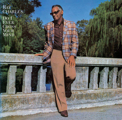 Cover Ray Charles - Do I Ever Cross Your Mind (LP, Album) Schallplatten Ankauf