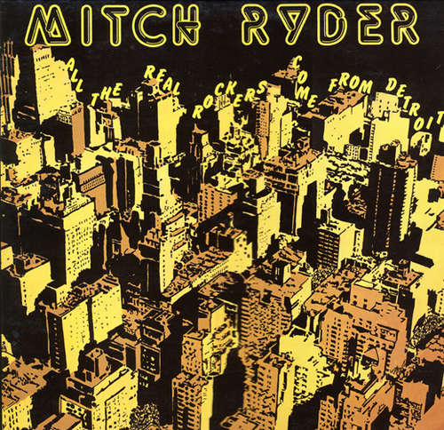 Cover Mitch Ryder - All The Real Rockers Come From Detroit (LP, Comp) Schallplatten Ankauf