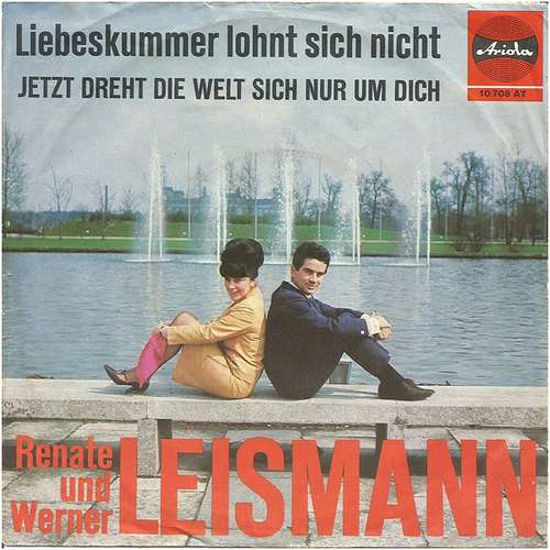 Cover Renate Und Werner Leismann - Liebeskummer Lohnt Sich Nicht (7, Single) Schallplatten Ankauf
