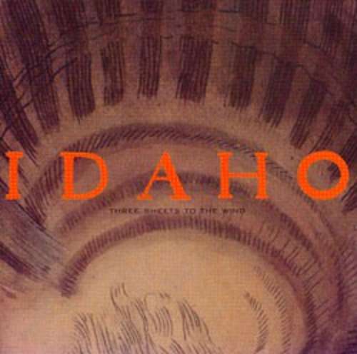 Cover Idaho - Three Sheets To The Wind (CD, Album) Schallplatten Ankauf