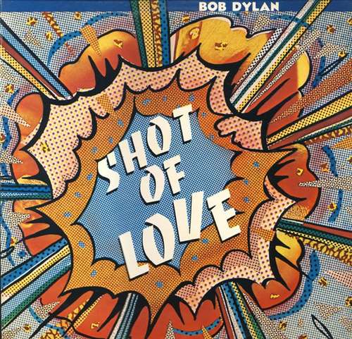 Cover Bob Dylan - Shot Of Love (LP, Album) Schallplatten Ankauf
