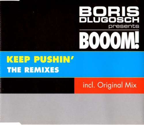 Cover Boris Dlugosch Presents Booom! - Keep Pushin' (The Remixes) (CD, Maxi) Schallplatten Ankauf