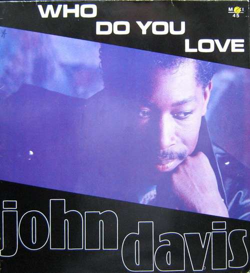 Cover John Davis - Who Do You Love (12, Maxi) Schallplatten Ankauf