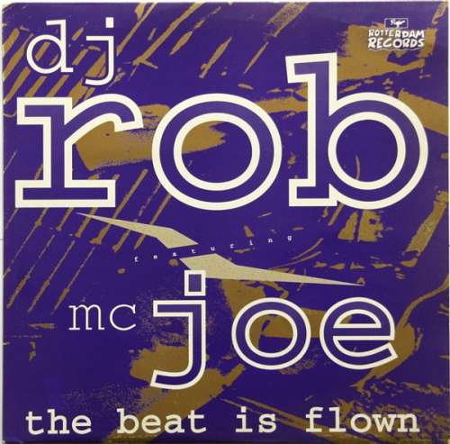 Cover DJ Rob Featuring MC Joe* - The Beat Is Flown (12) Schallplatten Ankauf