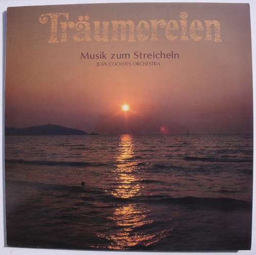 Bild Jean Cooler's Orchestra - Träumereien - Musik Zum Streicheln (LP, Album) Schallplatten Ankauf