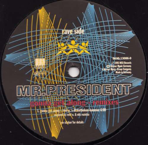 Cover Mr. President - Gonna Get Along (Remixes) (12) Schallplatten Ankauf