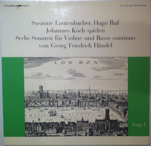 Cover Susanne Lautenbacher, Hugo Ruf, Johannes Koch Spielen Sechs Sonaten Für Violine Und Basso Continuo Von Georg Friedrich Händel - Folge I (LP, RE) Schallplatten Ankauf