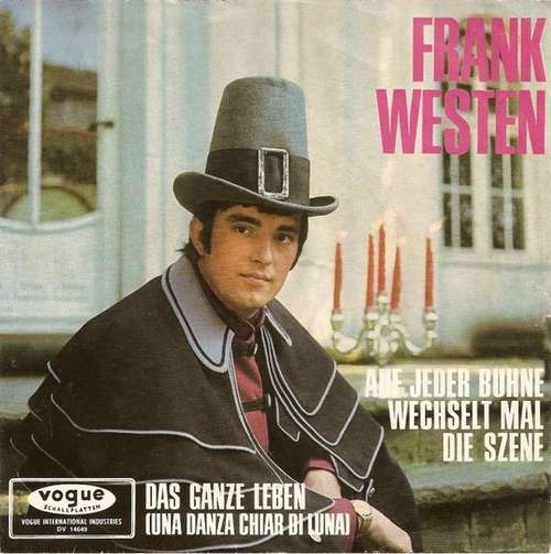 Cover Frank Westen - Auf Jeder Bühne Wechselt Mal Die Szene / Das Ganze Leben (Una Danza Chiar Di Luna) (7, Single) Schallplatten Ankauf