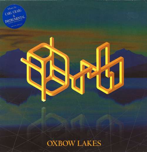 Cover Orb* - Oxbow Lakes (12) Schallplatten Ankauf