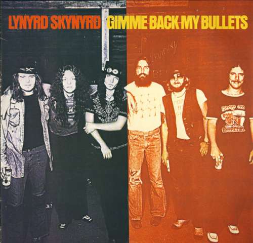 Cover Lynyrd Skynyrd - Gimme Back My Bullets (LP, Album, RE) Schallplatten Ankauf