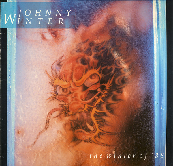 Cover Johnny Winter - The Winter Of  '88 (LP, Album) Schallplatten Ankauf