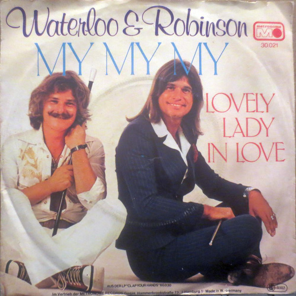 Cover Waterloo & Robinson - My My My (7, Single) Schallplatten Ankauf