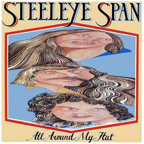 Cover Steeleye Span - All Around My Hat (LP, Album) Schallplatten Ankauf