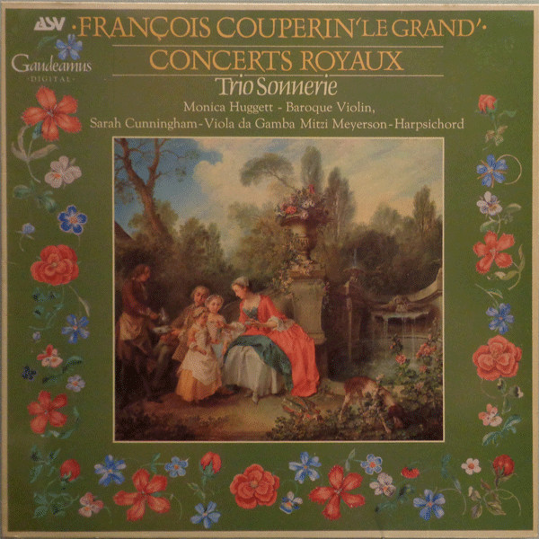 Cover François Couperin 'Le Grand'* – Trio Sonnerie*, Monica Huggett, Sarah Cunningham, Mitzi Meyerson - Concerts Royaux (LP) Schallplatten Ankauf