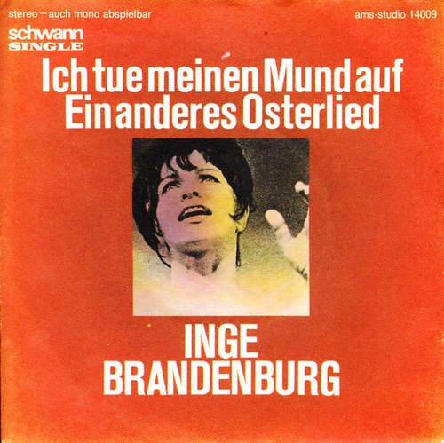 Cover Inge Brandenburg - Ich Tue Meinen Mund Auf / Ein Anderes Osterlied (7, Single) Schallplatten Ankauf