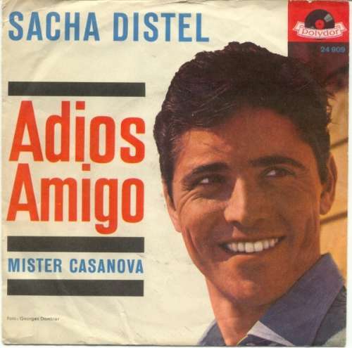 Cover Sacha Distel - Adios Amigo (7, Single, Mono) Schallplatten Ankauf