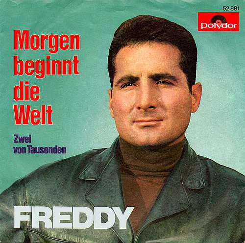 Cover Freddy* - Morgen Beginnt Die Welt (7, Single, Mono) Schallplatten Ankauf