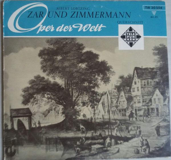 Cover Albert Lortzing - Zar Und Zimmermann (Querschnitt) (10, Album) Schallplatten Ankauf