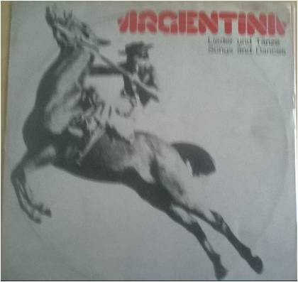 Cover Various - Argentina ( Lieder Und Tänzen / Songs And Dances) (LP, Comp) Schallplatten Ankauf