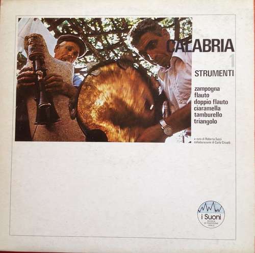 Cover Various - Calabria 1. Strumenti: zampogna, flauto, doppio flauto, ciaramella, tamburello, triangolo  (LP, Album) Schallplatten Ankauf
