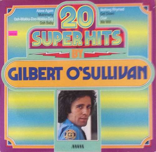 Cover Gilbert O'Sullivan - 20 Super Hits By Gilbert O'Sullivan (LP, Comp) Schallplatten Ankauf