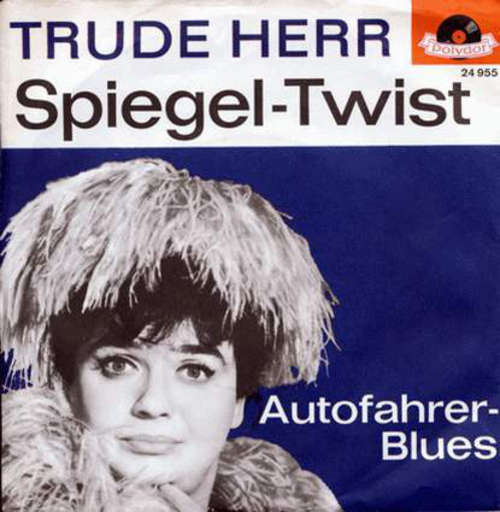 Cover Trude Herr - Spiegel-Twist / Autofahrer-Blues (7, Single, Mono) Schallplatten Ankauf