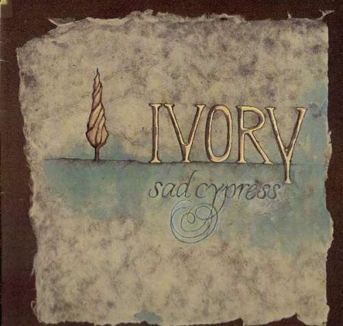 Cover Ivory (5) - Sad Cypress (LP, Album) Schallplatten Ankauf
