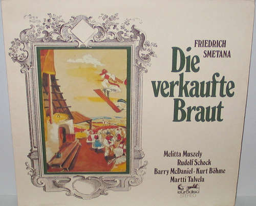 Cover Friedrich Smetana* - Die Verkaufte Braut (Großer Querschnitt) (LP) Schallplatten Ankauf