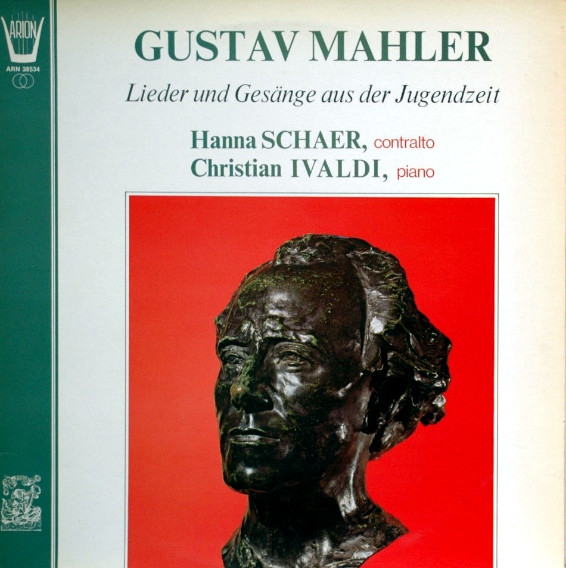 Cover Hanna Schaer, Christian Ivaldi - Gustav Mahler: Lieder Und Gesänge Aus Der Jugendzeit (LP) Schallplatten Ankauf