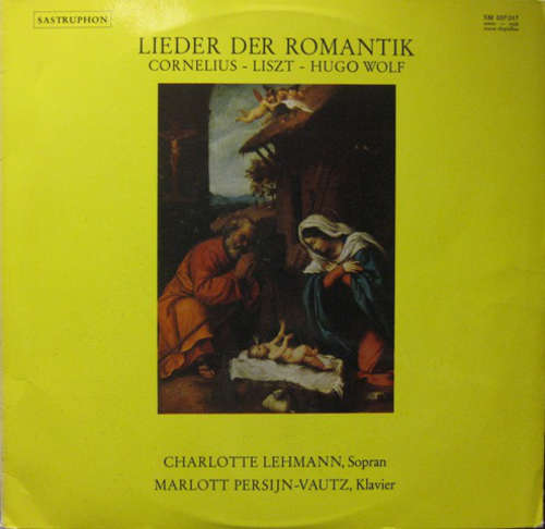 Cover Charlotte Lehmann, Marlott Persijn-Vautz - Lieder Der Romantik - Cornelius - Liszt - Hugo Wolf (LP, Album) Schallplatten Ankauf