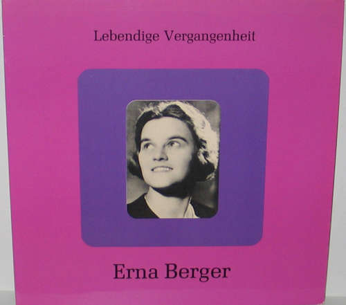 Bild Erna Berger - Lebendige Vergangenheit - Erna Berger (LP, Comp, Mono) Schallplatten Ankauf