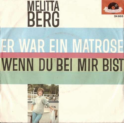 Cover Melitta Berg - Er War Ein Matrose / Wenn Du Bei Mir Bist (7, Single, Mono) Schallplatten Ankauf
