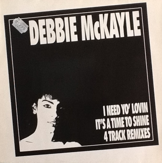 Cover Debbie McKayle - I Need Yo' Lovin / It's A Time To Shine (12) Schallplatten Ankauf
