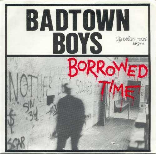 Cover Badtown Boys - Borrowed Time (7, Whi) Schallplatten Ankauf
