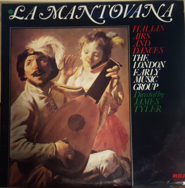 Cover The London Early Music Group, James Tyler - La Mantovana - Aire E Danze Italiane Del Primo Barocco (LP) Schallplatten Ankauf