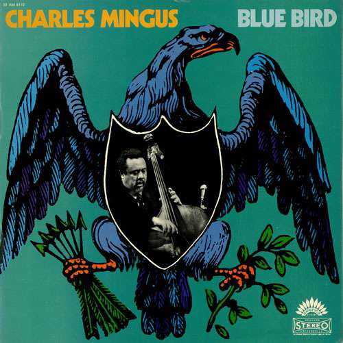 Cover Charles Mingus - Blue Bird (LP, Album) Schallplatten Ankauf