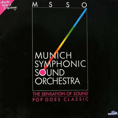 Cover Munich Symphonic Sound Orchestra - The Sensation Of Sound - Pop Goes Classic (LP) Schallplatten Ankauf