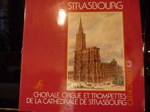 Cover Various - Chorale, Orgue Et Trompettes De La Cathédrale De Strasbourg (LP) Schallplatten Ankauf
