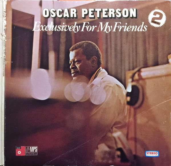 Cover Oscar Peterson - Exclusively For My Friends (2xLP, Comp, Mono) Schallplatten Ankauf