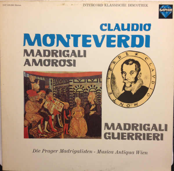 Cover Claudio Monteverdi / Die Prager Madrigalisten* / Musica Antiqua Wien - Madrigali Amorosi / Madrigali Guerrieri (LP) Schallplatten Ankauf