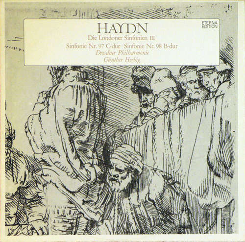 Cover Haydn* - Dresdner Philharmonie, Günther Herbig - Die Londoner Sinfonien III • Sinfonie Nr. 97 C-dur • Sinfonie Nr. 98 B-dur   (LP, Album) Schallplatten Ankauf