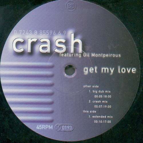 Bild Crash (9) Featuring Gil Montpeirous - Get My Love (12, Maxi) Schallplatten Ankauf