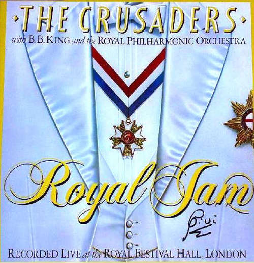 Cover The Crusaders With  B. B. King* And  The Royal Philharmonic Orchestra - Royal Jam (Recorded Live At The Royal Festival Hall, London) (2xLP, Album, RE, Gat) Schallplatten Ankauf