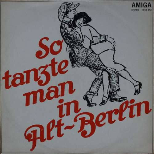 Cover Ballhausorchester Kurt Beyer - So Tanzte Man In Alt-Berlin (LP) Schallplatten Ankauf